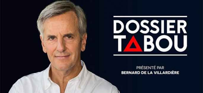 Nouveau sur M6 : “Dossier Tabou” avec Bernard de la Villardière le 28 septembre