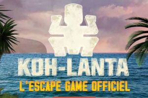 “Koh-Lanta” : l&#039;escape game officiel débarque à Paris La Défense, lancez-vous dans l&#039;aventure !