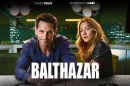 6 épisodes de &quot;Balthazar&quot; à revoir sur TF1 vendredi 2 août 2024 avec Tomer Sisley
