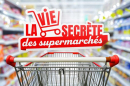 &quot;La vie secrète des supermarchés&quot; : les 2 premiers épisodes diffusés sur 6ter mercredi 19 juin 2024 (vidéo)